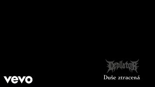 Video Depilator - Duše ztracená