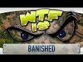 WTF Is. - Banished ? - YouTube