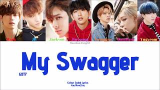 GOT7 (갓세븐) - MY SWAGGER [Colour Coded Lyrics Kan/Rom/Eng]