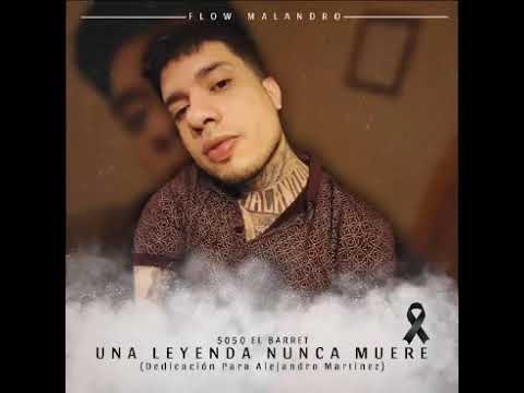 Una Leyenda Nunca Muere - 5050 Flow Malandro 