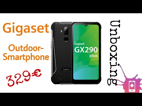 Outdoor Smartphone Gigaset GX290 Plus Unboxing Deutsch