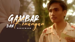 Download lagu Reedzwann - Gambar dan Kenangan mp3 Download lagu Reedzwann - Gambar dan Kenangan mp3