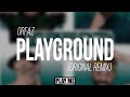 ORFAZ - Playground (Original Mix) 