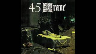 45 Grave - Slice O' Life