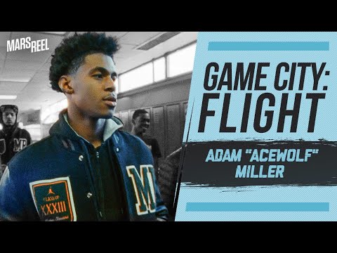 ADAM "ACEWOLF" MILLER | Game City: Flight | Champs Sports x Mars Reel