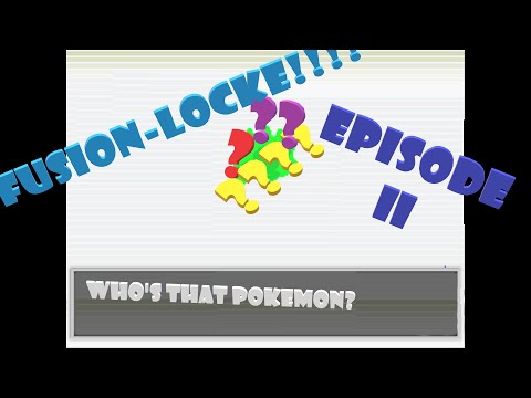 FUSION-LOCKE!!!! EP2 We LOST!!!! But the rules throw us a lifeline