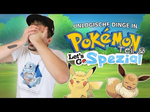 UNLOGISCHE DINGE IN POKÉMON - TEIL 8 [Pokémon Let's Go-Special]