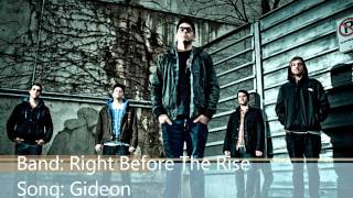 Right Before The Rise- Gideon