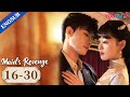Maid S Revenge EP16 30 Forced To Marry My Fiance S Uncle Chen Fangtong Dai Gaozheng YOUKU