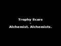 Trophy Scars - Alchemist Alchemists 