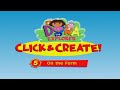Dora 5 CLICK CREATE ON THE FARM Watchkreen Style