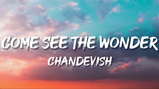 Come See The Wonder (Lyrics) - Cavendish India VS 