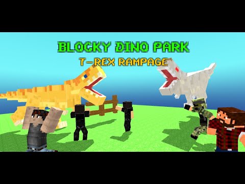 Blocky Dino Park T-Rex Rampage Video