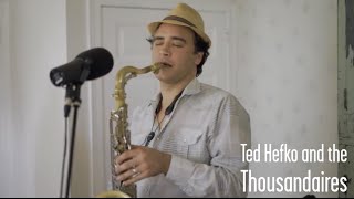 Ted Hefko and the Thousandaires — I've Got a Right to Carry On