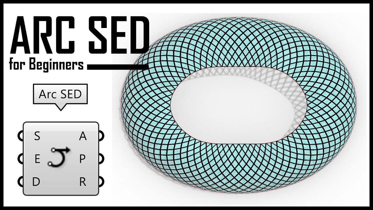 Grasshopper tutorial for beginners (Arc SED)