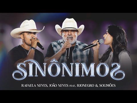 Rafaela Neves, @JoãoNevesCantor feat. @rionegroesolimões - Sinônimos (Resenha Sem Compromisso Vol1)