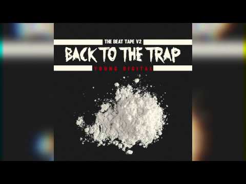 Back To The Trap | Prod by Young Digital (The Beat Tape v2)