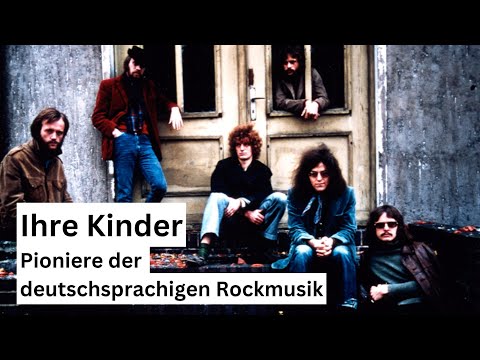 Their children - pioneers of German-language rock music