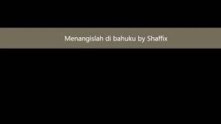 Menangislah di bahuku - Shaffix (HD)