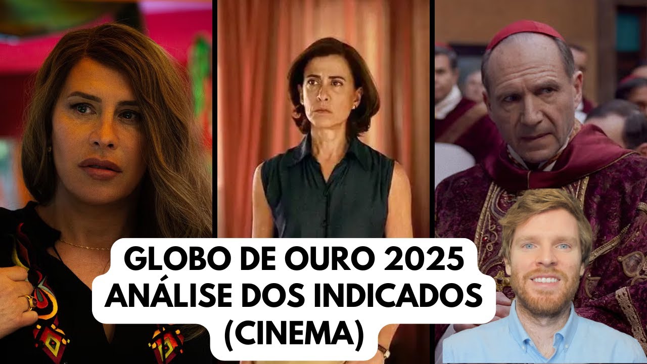 Globo de Ouro 2025 - Análise dos indicados (cinema) - Fernanda Torres nomeada em disputada categoria