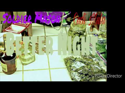 Soldier Mason - Better Night ft. CudiMula