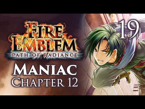 Part 19: Let's Play Fire Emblem Path of Radiance, Maniac Mode, Chapter 12 - "Gambling"