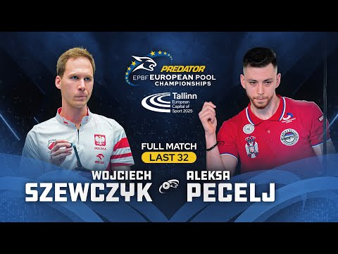 SZEWCZYK vs PECELJ ▸ 10-BALL ▸ 2025 PREDATOR EUROPEAN Pool Championships