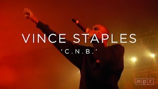 Vince Staples: &#39;C.N.B.&#39; SXSW 2016 | NPR MUSIC FRONT ROW
