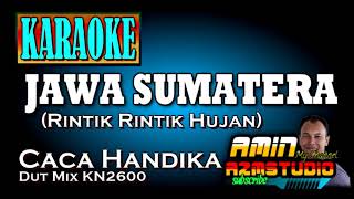 Download lagu JAWA SUMATRA Caca Handika KARAOKE mp3