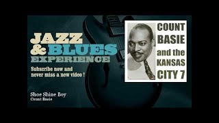 Count Basie - Shoe Shine Boy - JazzAndBluesExperience