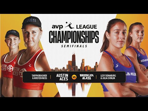 AVP LEAGUE CHAMPIONSHIPS - Chicago, IL | Women’s Semifinal 2: Austin Aces vs. Brooklyn Blaze