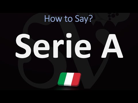 How to Pronounce Serie A? | Italian Football, Pronunciation Guide