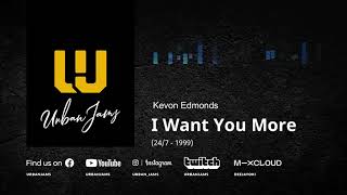Kevon Edmonds - I Want You More (24/7 - 1999) | Old School R&amp;B | Throwback Classic