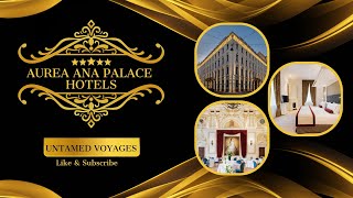 AUREA ANA PALACE HOTEL BUDAPEST ( 48 hrs in a Palace )