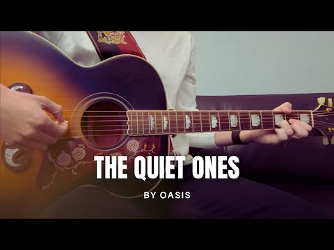 Quiet Ones - Oasis