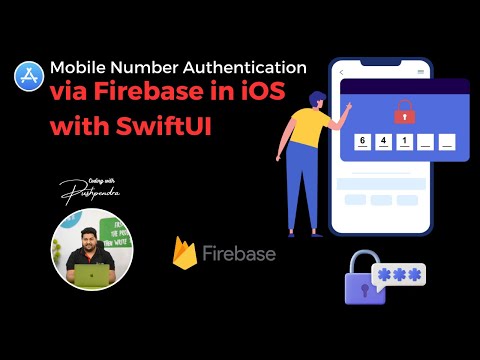 Mobile Number Authentication via Firebase in iOS with SwiftUI | Complete Guide