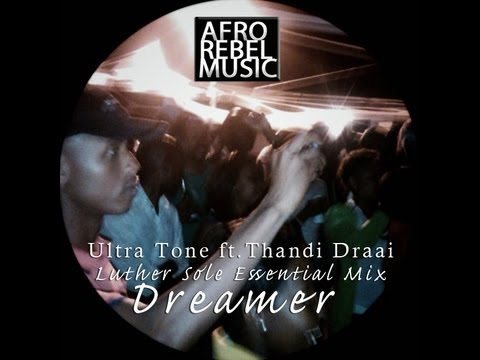 Ultratone, Thandi Draai -   Dreamer Luther Sole Essential Smooth Mix