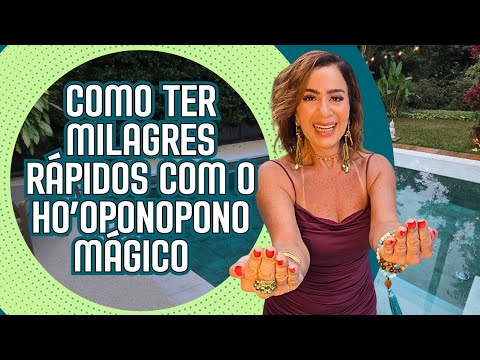 Como Ter Milagres Rápidos com o Ho’oponopono Mágico
