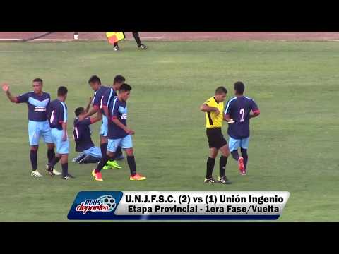 U.N.J.F.S.C. (2) vs (1) UNIÓN INGENIO - ETAPA PROVINCIAL - 1ERA FASE/VUELTA 2018.