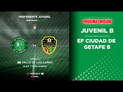 🔴 DIRECTO | CF POZUELO JUVENIL B  🆚 EF CIUDAD DE GETAFE B | J23