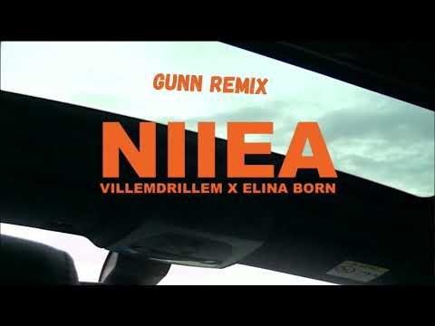 Villemdrillem X Elina Born - Niiea [Gunn Remix]