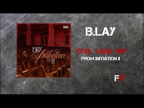 8. "Civil Vane RIP" - B.Lay | Initiation II