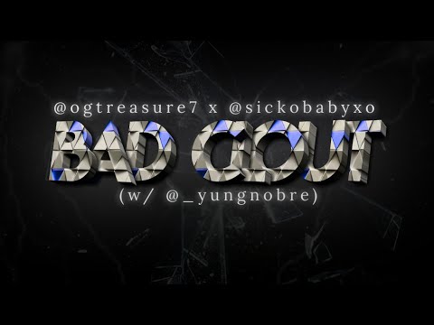 @ogtreasure7 x @sickobabyxo - Bad Clout (w/ @_yungnobre) TIPOGRAFIA