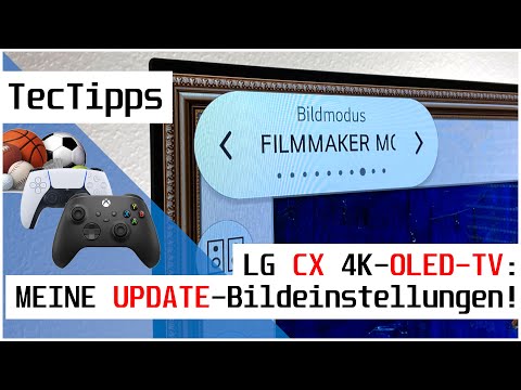 [UPDATE] LG CX 4K-OLED-TV - MEINE Bildeinstellungen! | Xbox Series X/S & PS5 | Ratgeber | TecTipps