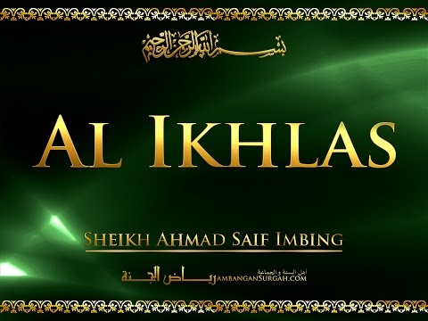 Al Ikhlas -  Sheikh Ahmad Saif Imbing