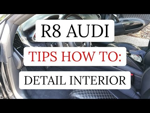 R8 Audi/Tips How To Detail Interior