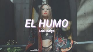Lola Indigo - El Humo (Lyrics)