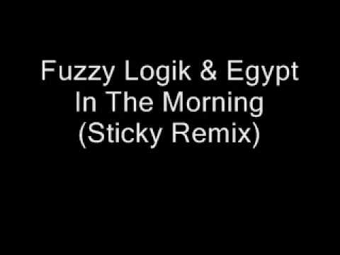 Fuzzy Logik & Egypt - In The Morning [Sticky Remix]