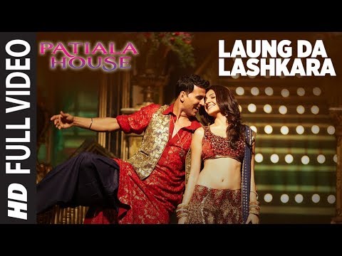 Laung Da Lashkara (Patiala House) Full Song | Feat. Akshay Kumar, Anushka Sharma