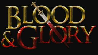 Blood & Glory videosu